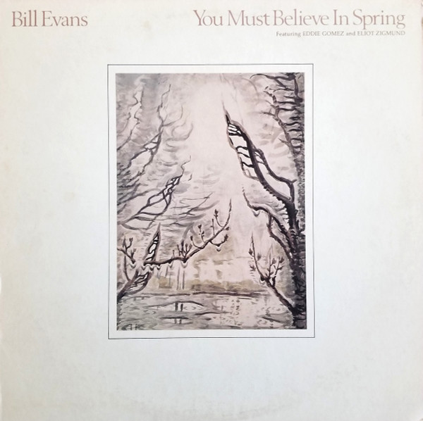 You Must Believe In Spring-0 Bill Evans-0