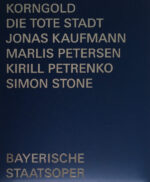 Erich Wolfgang Korngold, Jonas Kaufmann, Marlis Petersen, Kirill Petrenko, Simon Stone (6)-0