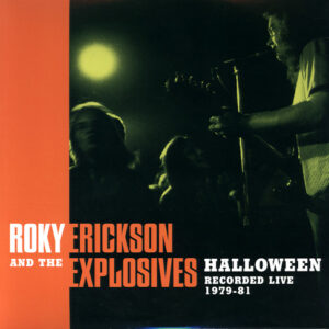 Roky Erickson And The Explosives-0