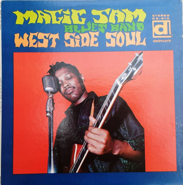 West Side Soul-0 Magic Sam Blues Band-0