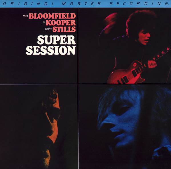 Super Session-0 Mike Bloomfield / Al Kooper / Stephen Stills-0