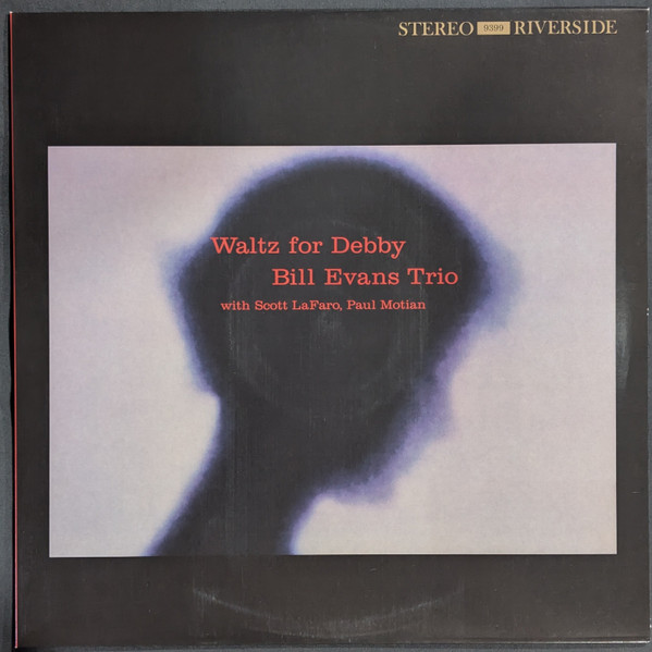 Waltz For Debby-0 The Bill Evans Trio-0