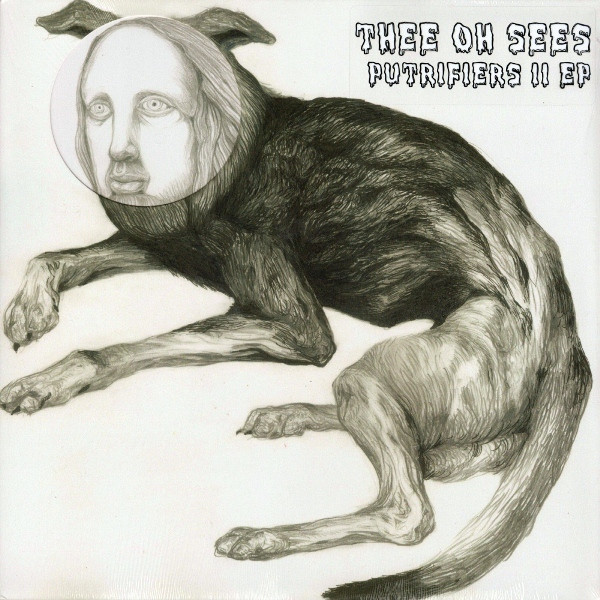 Putrifiers II EP-0 Thee Oh Sees-0