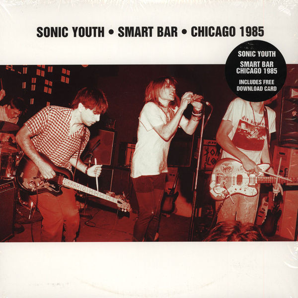 Smart Bar • Chicago 1985-0 Sonic Youth-0