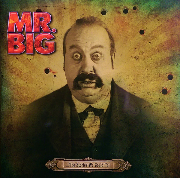 ...The Stories We Could Tell-0 Mr. Big-0