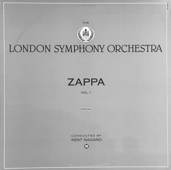The London Symphony Orchestra - Zappa Vol. 1-0 Frank Zappa / London Symphony Orchestra Conducted By Kent Nagano-0