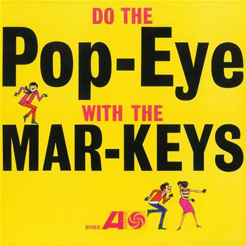 Do The Pop-Eye-0 The Mar-Keys-0