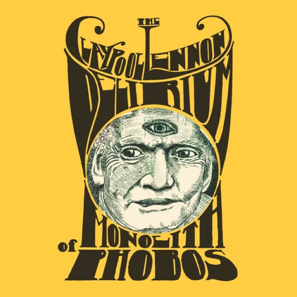 Monolith Of Phobos-0 The Claypool Lennon Delirium-0