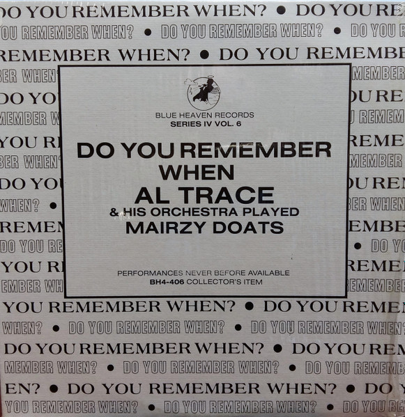 Do You Remember When Al Trace And His Orchestra Played Mairzy Doats-0 Al Trace And His Orchestra-0