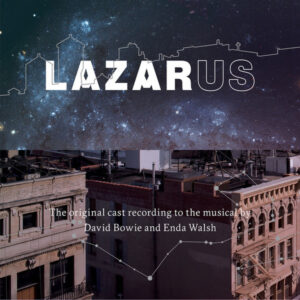 Original New York Cast Of Lazarus, David Bowie And Enda Walsh (2)-0