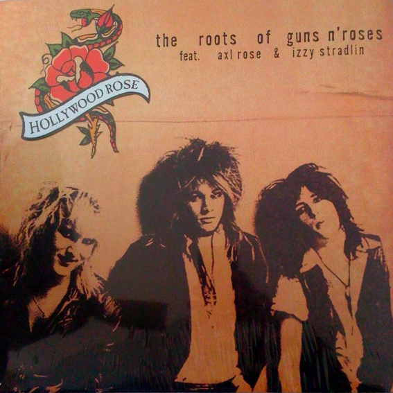 The Roots Of Guns N' Roses-0 Hollywood Rose Feat. Axl Rose & Izzy Stradlin-0